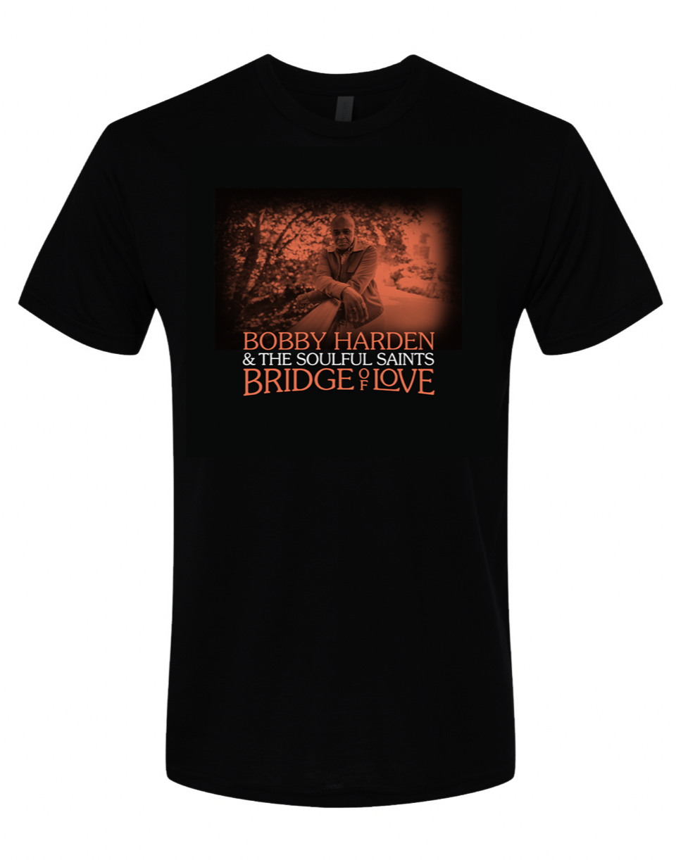 Bobby Harden & The Soulful Saints "Bridge of Love" T-Shirt