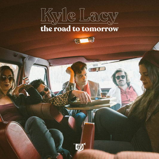 Kyle Lacy "The Road To Tomorrow"