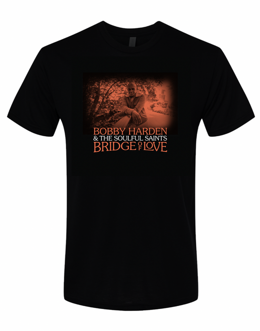 Bobby Harden & The Soulful Saints "Bridge of Love" T-Shirt
